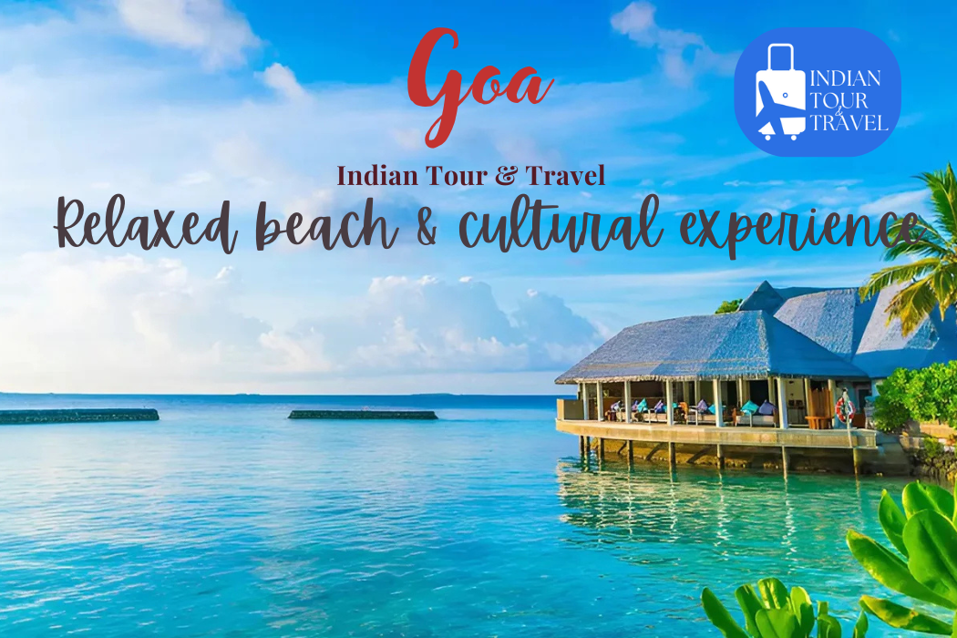 Goa in Relaxed Beach & Cultural Experience